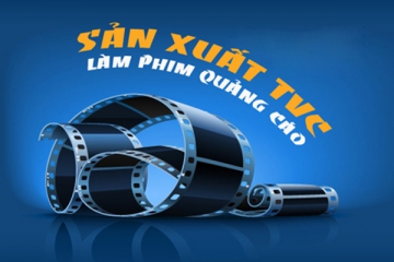 Sản xuất TVC Quảng cáo