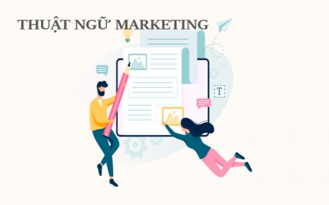 Thuật ngữ chuyên ngành Marketing phổ biến bằng tiếng Anh